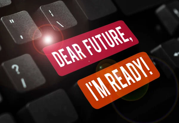 Text Showing Inspiration Dear Future Ready Business Idea Confident Move —  Fotos de Stock