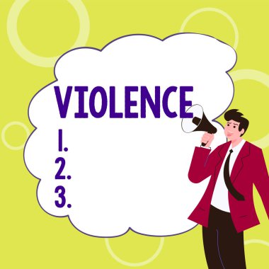 Text caption presenting Violence, Business concept the use of physical force to injure, abuse, damage or destroy