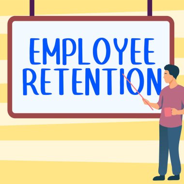 Text sign showing Employee Retention, Internet Concept internal recruitment method employed by organizations