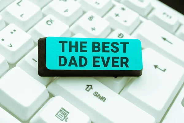 Leyenda Conceptual Best Dad Ever Palabra Para Describir Buen Padre — Foto de Stock