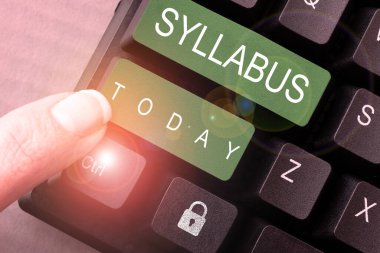 Text sign showing Syllabus, Business concept a summary outline of a discourse, treatise or of examination requirements