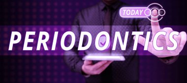 Periodontiklerin, iş yaklaşımının, diş eti, diş eti ve cementum hastalıklarıyla ilgilendiğini gösteren bir tabela.