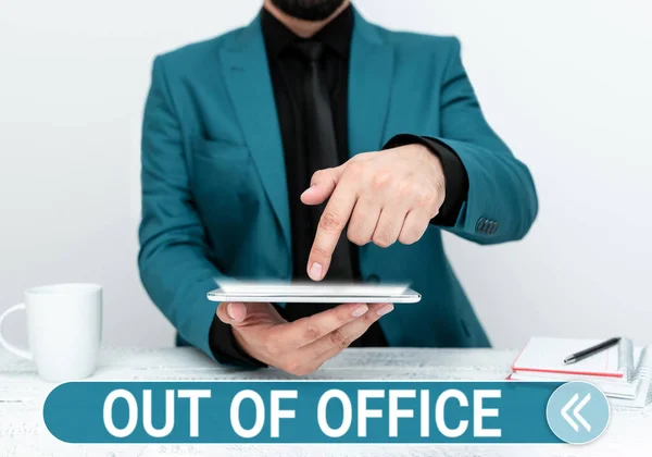 stock image Inspiration showing sign Out Of Office, Business overview Outside the job Nobody in business Break Leisure Relax time