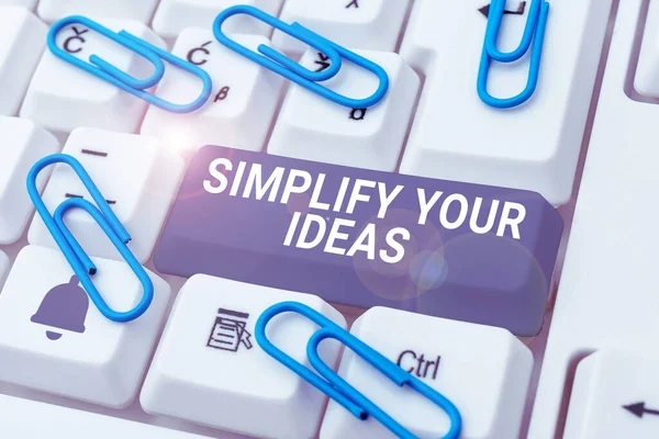 stock image Text sign showing Simplify Your Ideas, Business showcase make simple or reduce things to basic essentials