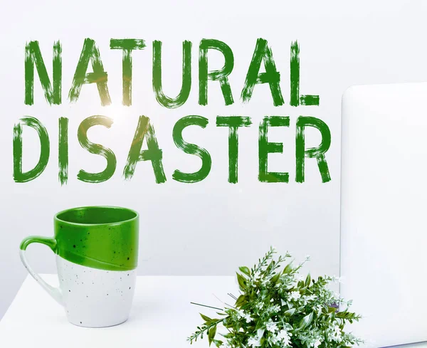 Handwriting Text Natural Disaster Conceptual Photo Occurring Course Nature Natural — Stock fotografie