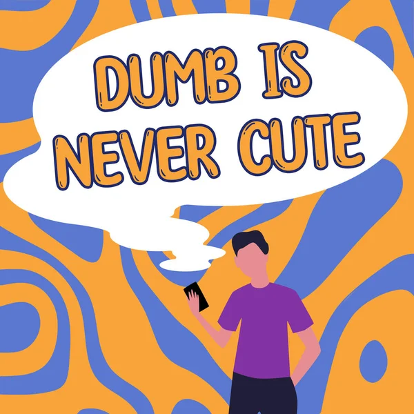 Text Sign Showing Dumb Never Cute Business Approach Rational Steps —  Fotos de Stock