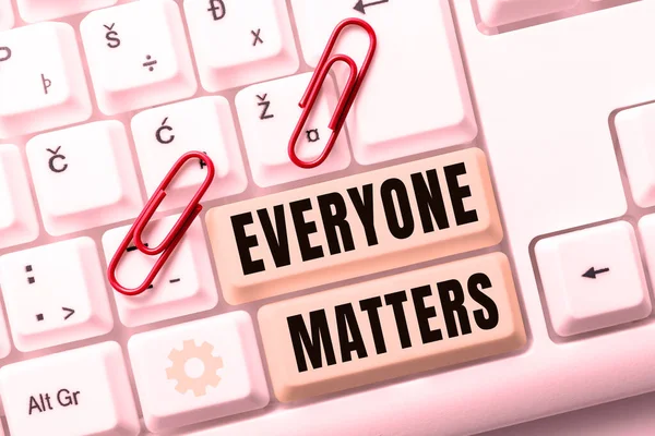 Writing Displaying Text Everyone Matters Business Overview All People Have — Foto Stock