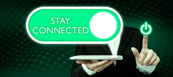Text Sign Showing Stay Connected Word Keep Communicating Each Other — Stock Photo, Image
