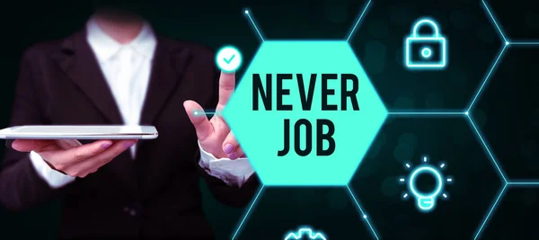 Inspiration Showing Sign Never Job Word Choosing Job You Enjoy — Stockfoto