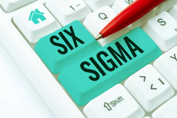 Sign displaying Six Sigma, Business concept management techniques to improve business processes