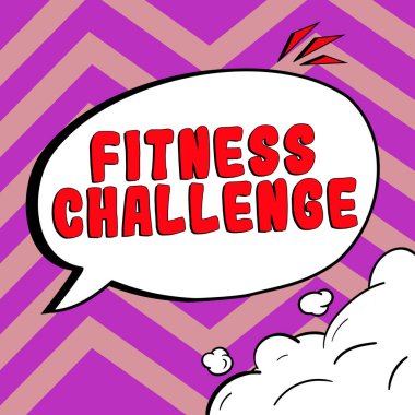 Text sign showing Fitness Challenge, Conceptual photo condition of being physically fit and healthy in good way