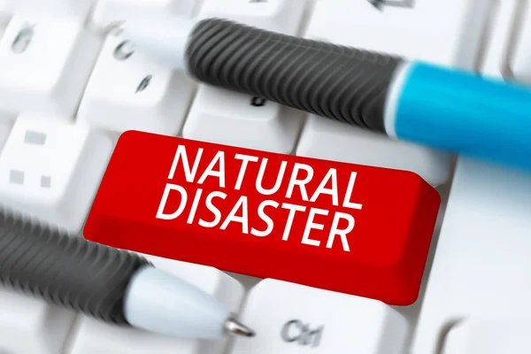 Inspiration Showing Sign Natural Disaster Business Idea Occurring Course Nature — Stock Photo, Image