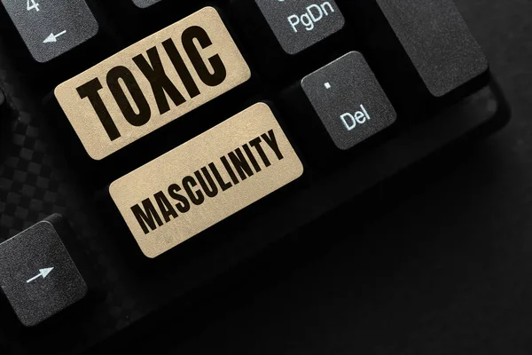 Handwriting Text Toxic Masculinity Business Approach Describes Narrow Repressive Type — Stock Photo, Image