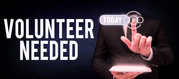 Inspirace Ukazující Znamení Volunteer Needed Obchodní Nápad Hledáte Pomocníka Který — Stock fotografie