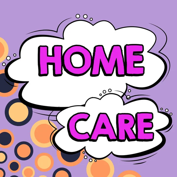 Podpis Koncepcyjny Home Care Business Concept Miejsce Gdzie Ludzie Mogą — Zdjęcie stockowe