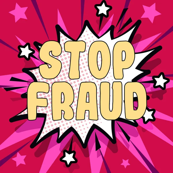 Teks Yang Menunjukkan Inspirasi Stop Fraud Kampanye Pendekatan Bisnis Menganjurkan — Stok Foto