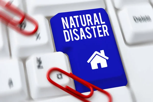 Text Sign Showing Natural Disaster Business Showcase Occurring Course Nature — Stock Photo, Image