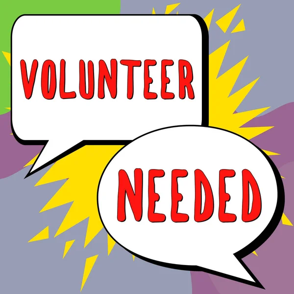 Text Sign Showing Volunteer Needed Business Concept Looking Helper Task — Fotografia de Stock