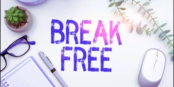 Handstilstext Break Free Business Approach Ett Annat Sätt Att Säga — Stockfoto
