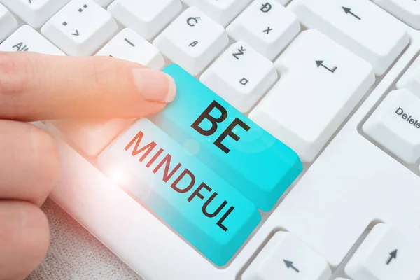 Tekstbord Met Wees Mindful Business Showcase Met Aandacht Voor Bewust — Stockfoto