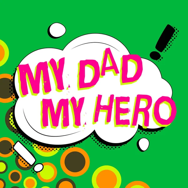 Text Sign Showing Dad Hero Business Concept Admiration Your Father — Stock Photo, Image