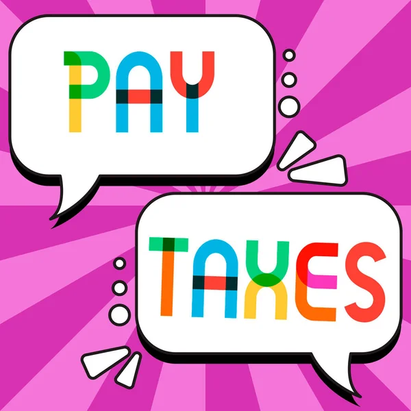 Escrita Exibindo Texto Pay Taxes Business Showcase Processamento Tributação Contabilidade — Fotografia de Stock
