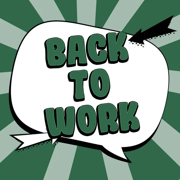 Inspiration Die Zeichen Zeigt Back Work Business Ansatz Rückkehr Zur — Stockfoto