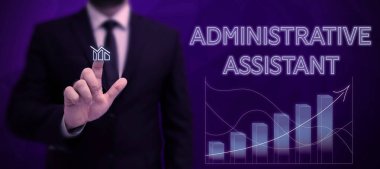 Hand writing sign Administrative Assistant, Conceptual photo Administration Support Specialist Clerical Tasks