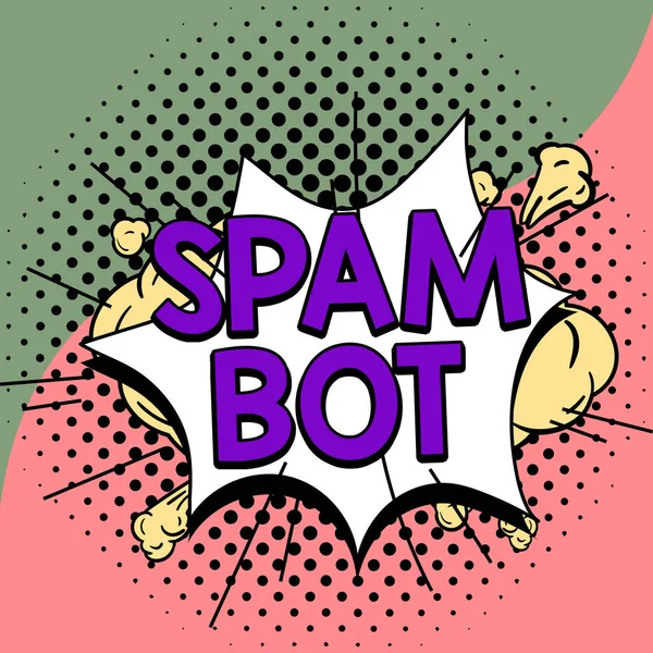 Inspiration showing sign Spam Bot, Concept meaning autonomous program on the Internet that sends spam to users
