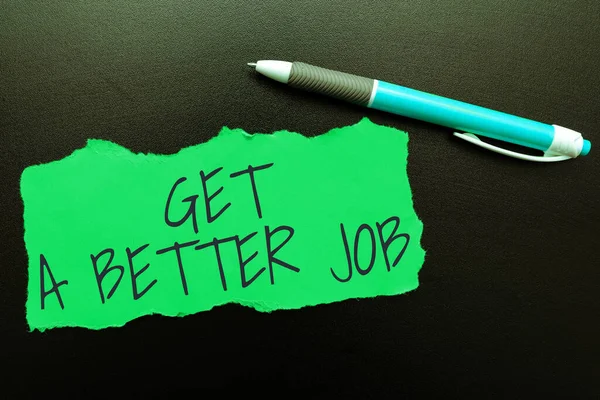 Inspiráció Mutató Jel Get Better Job Üzleti Ötlet Keresni Egy — Stock Fotó