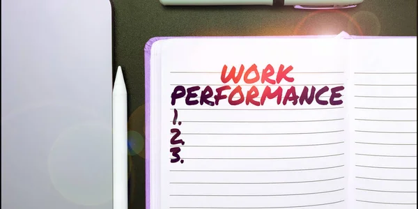 Sign displaying Work Performance, Word for A job that is not permanent but able to perform well