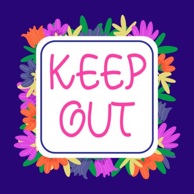 Metin başlığı sunar: Uzak dur, Sözcük üzerine yazılır Birinin ya da bir şeyin Tehlike işaretine girmesini engellemek için