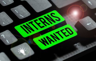 Text showing inspiration Interns Wanted, Internet Concept Looking for on the job trainee Part time Working student