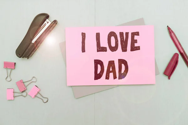 手書きのテキスト私は父を愛し インターネットの概念私の父についての良い感情愛情の愛の幸福 — ストック写真