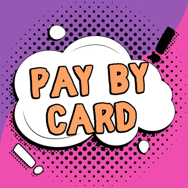 Inspiración Mostrando Signo Pay Card Foto Conceptual Pagos Crédito Débito —  Fotos de Stock
