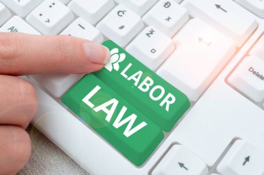 Handwriting text Labor Law, Business approach rules relating to rights and responsibilities of workers