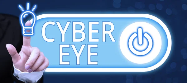Signo Texto Que Muestra Cyber Eye Herramienta Escaparate Empresarial Involucra —  Fotos de Stock