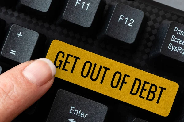 Tekst Pokazujący Inspirację Get Out Debt Business Approach Brak Perspektyw — Zdjęcie stockowe