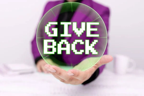 Sign Displaying Give Back Word Act Giving Someone Something Owned — Stockfoto