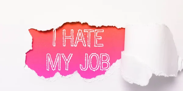 Sign Display Hate Job Business Showcase Don Assigned Task Motivation — Stock fotografie