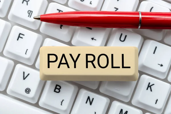 Escrevendo Exibindo Texto Pay Roll Abordagem Negócios Quantidade Salários Salários — Fotografia de Stock