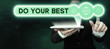 Text caption presenting Do Your Best, Business overview Encouragement for a high effort to accomplish your goals