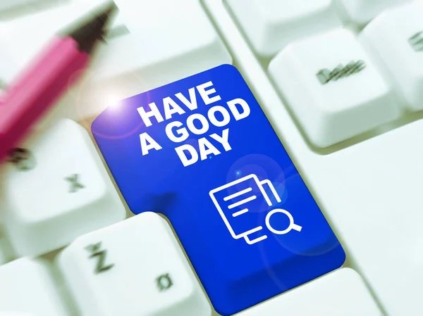 Texto Escritura Mano Have Good Day Business Overview Agradable Gesto —  Fotos de Stock