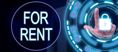 Inspiration showing sign For Rent, Business approach when you make property available for purchasing temporarily