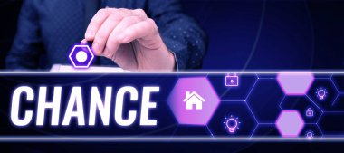 Metin gösterimi yazılıyor Chance, istediğiniz bir şeyi elde etmek veya elde etmek için başka bir fırsat anlamına geliyor.