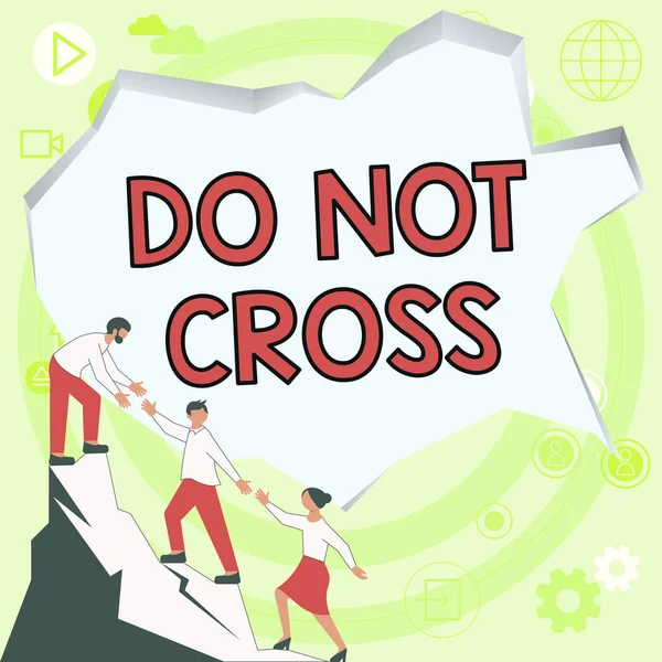 Text Sign Showing Cross Business Overview Crossing Forbidden Dangerous Caution — Stok fotoğraf