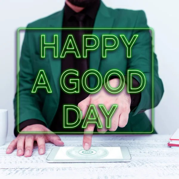 Zarejestruj Wyświetlanie Happy Good Day Internet Concept Najlepsze Życzenia Aby — Zdjęcie stockowe