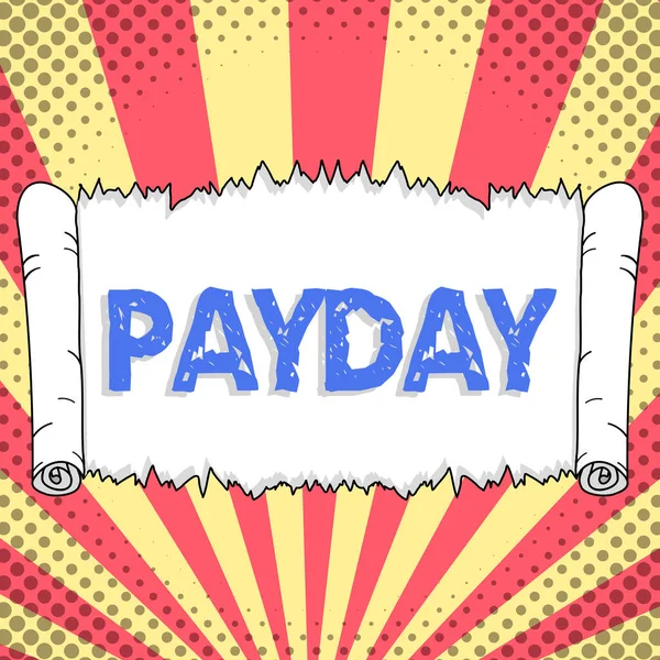 Legenda Conceitual Payday Visão Geral Negócio Dia Que Alguém Pago — Fotografia de Stock