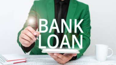 Conceptual caption Bank Loan, Business approach an amount of money loaned at interest by a bank to a borrower