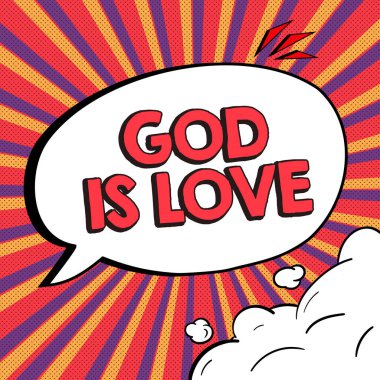 Metin işareti Tanrı 'nın sevgi olduğunu gösteriyor, kavram İsa' ya inanmanın dini düşünceleri olduğuna Hristiyanlık anlamına geliyor.